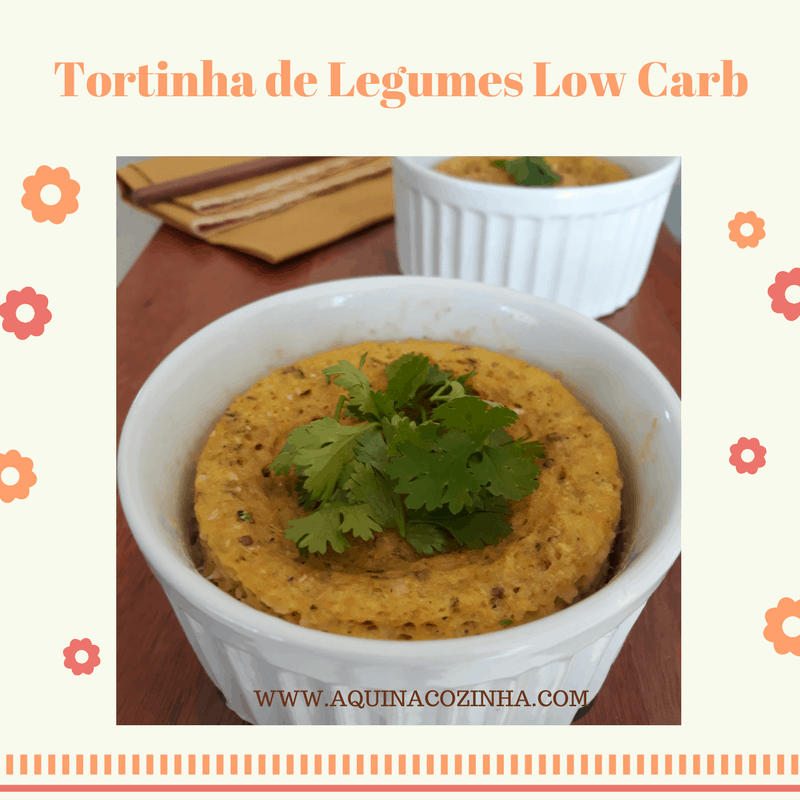 TORTINHA DE LEGUMES LOWCAR