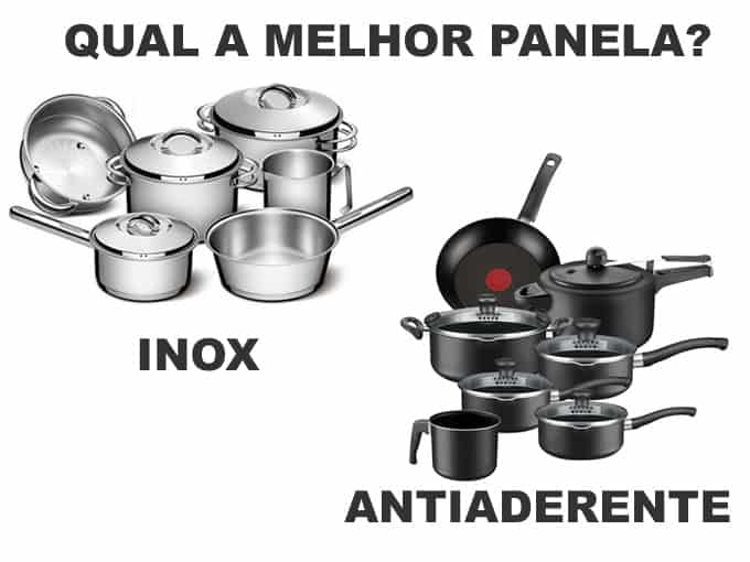 Qual dos dois tipos de panela é o melhor? Inox ou antiaderente?